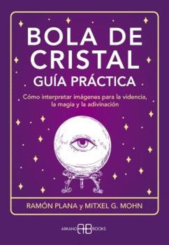 Bola De Cristal. Guía Práctica