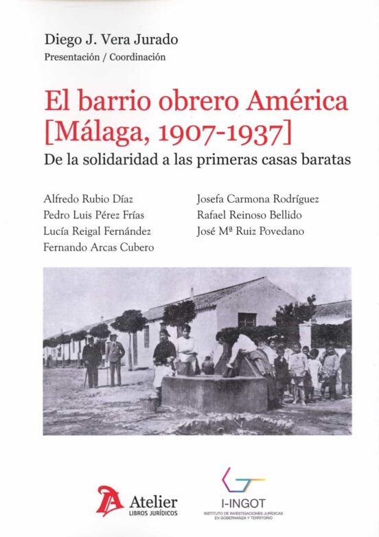 Barrio Obrero América . De La Solidaridad A Las Prim