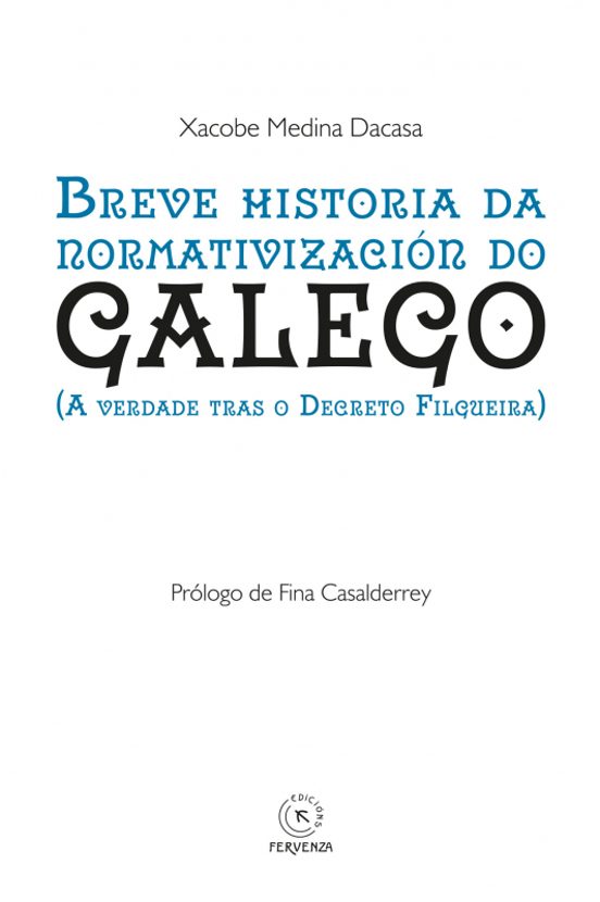 Breve Historia Da Normativización Do Galego
