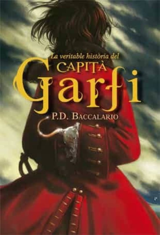 La Veritable Història Del Capità Garfi