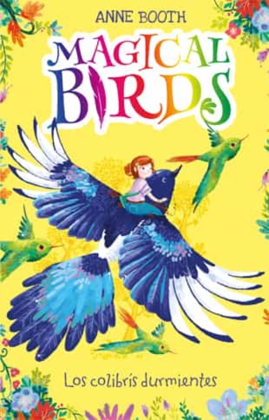 Magical Birds 1. Los Colibrís Durmientes