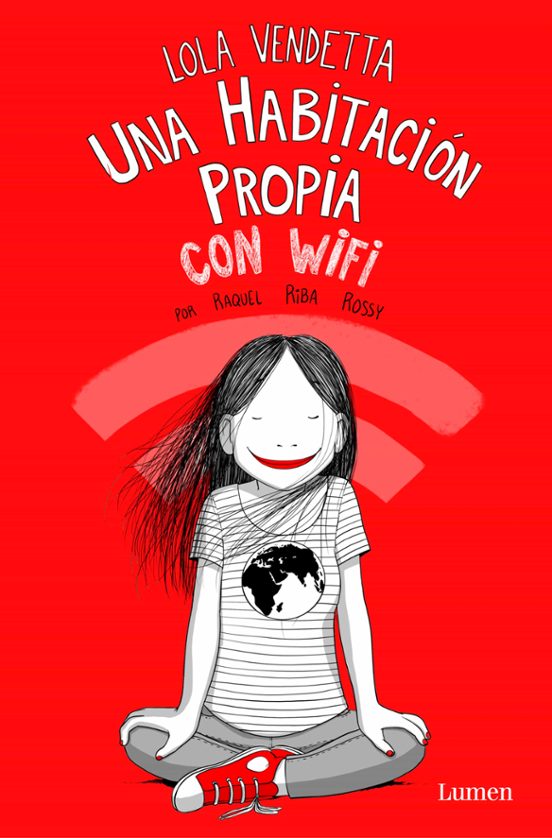 Lola Vendetta. Una Habitación Propia Con Wifi