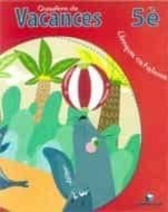 Llengua 5 Educació Primària Cicle Inicial. Quadern de Vacances