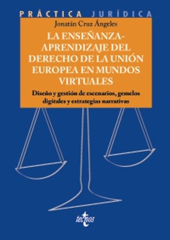 La Enseñanza-aprendizaje Del Derecho De La Unión Europea En Mundos Virtuales