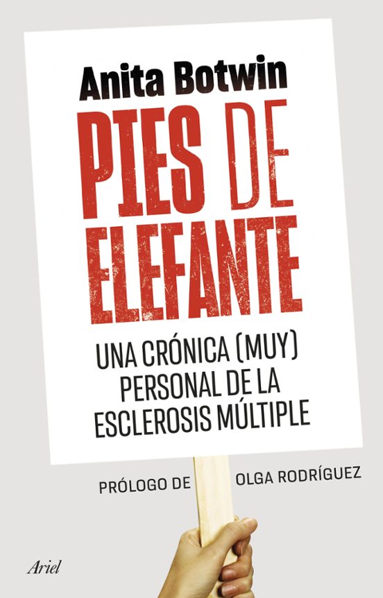 Pies De Elefante: Una Crónica Personal De La Esclerosis Multiple