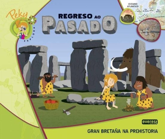 4. Peky Explora Regreso Ao Pasado. Gran Bretaña Na Prehistoria