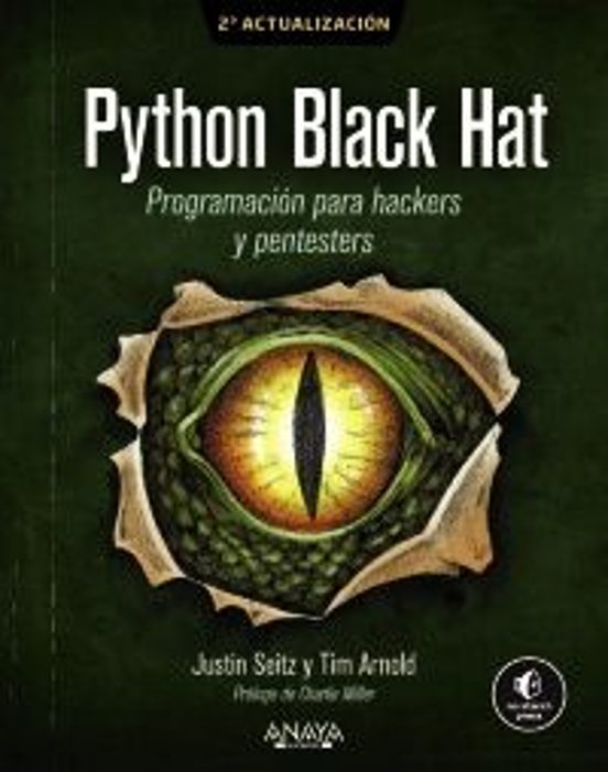 Python Black Hat. Programación Para Hackers Y Pentesters