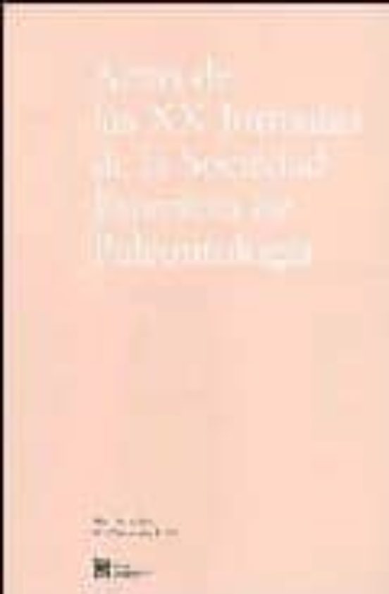 Actas De Las Xx Jornadas De La Sociedad Española De Palentologia