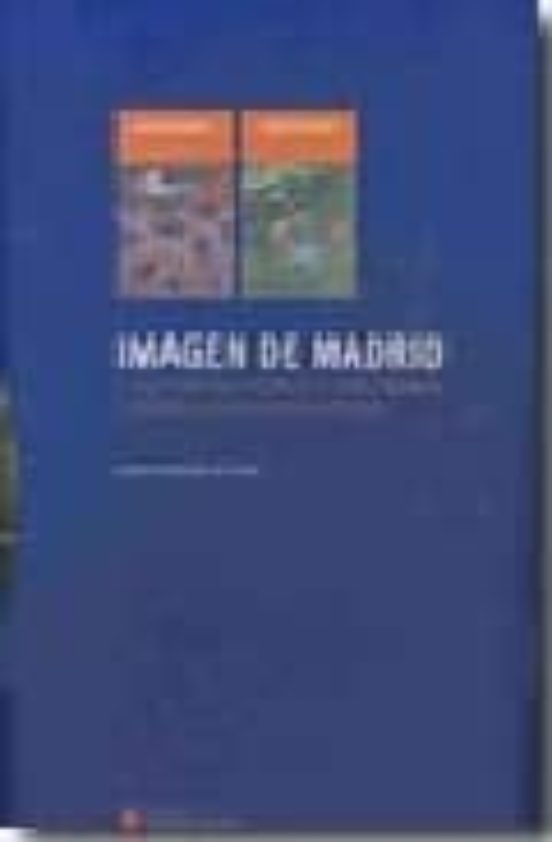 Imagen De Madrid : Comentarios Geograficos Al Mapa Coma