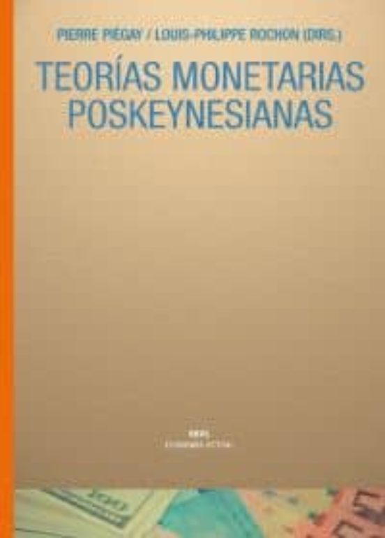 Teorías Monetarias Poskeynesianas