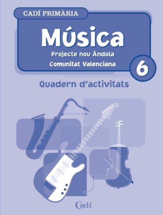 Música 6 Primària. Quadern D Activitats. Projecte Nou Ándola. Comunita