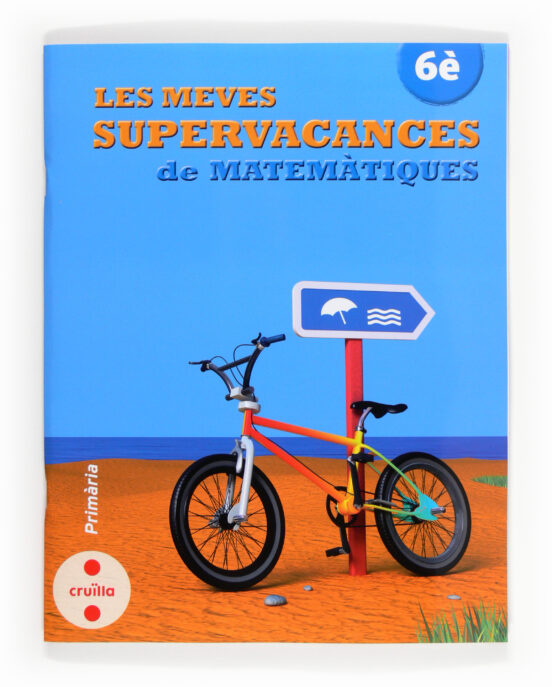 Les Meves Supervacances De Matemàtiques. 6è Primària