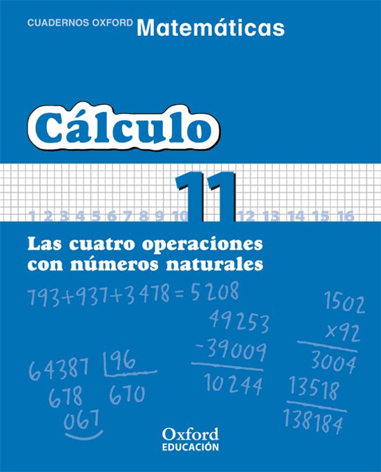 Cuaderno Matematicas: Calculo 11: Las Cuatro Operaciones Con Nume Ros