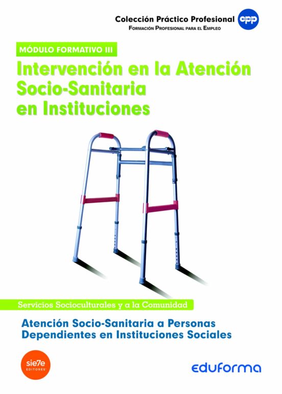Modulo Formativo Iii: Intervencion En La Atencion Socio-sanitaria En I