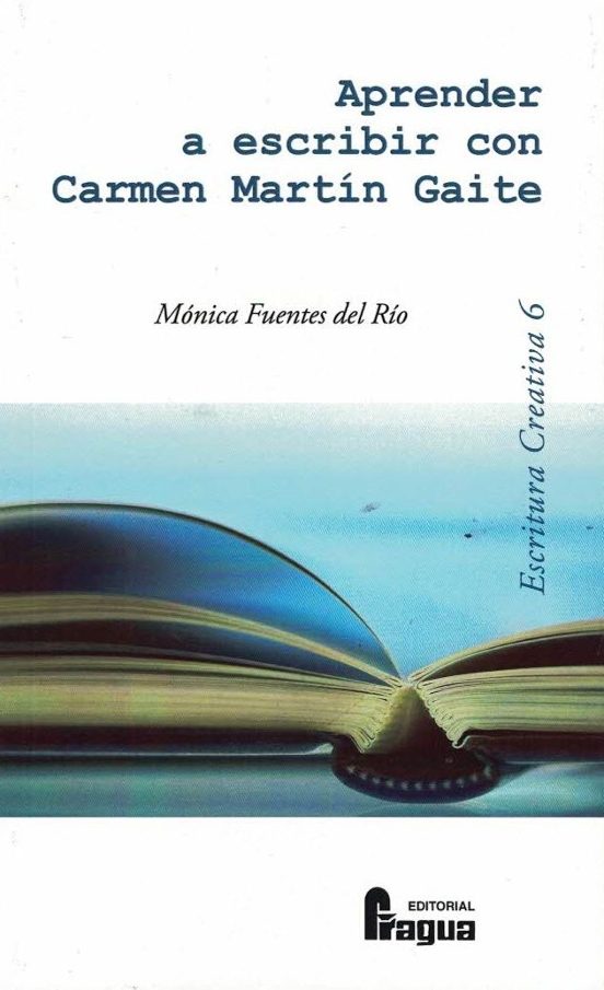 Aprender A Escribir Con Carmen Martín Gaite
