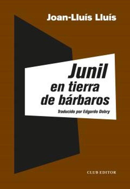 Junil En Tierra De Bárbaros
