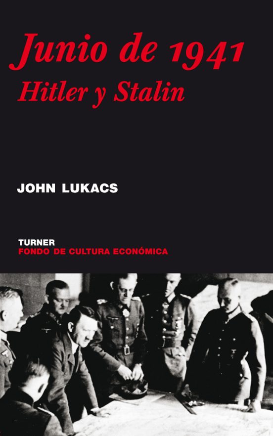 Junio De 1941: Hitler Y Stalin