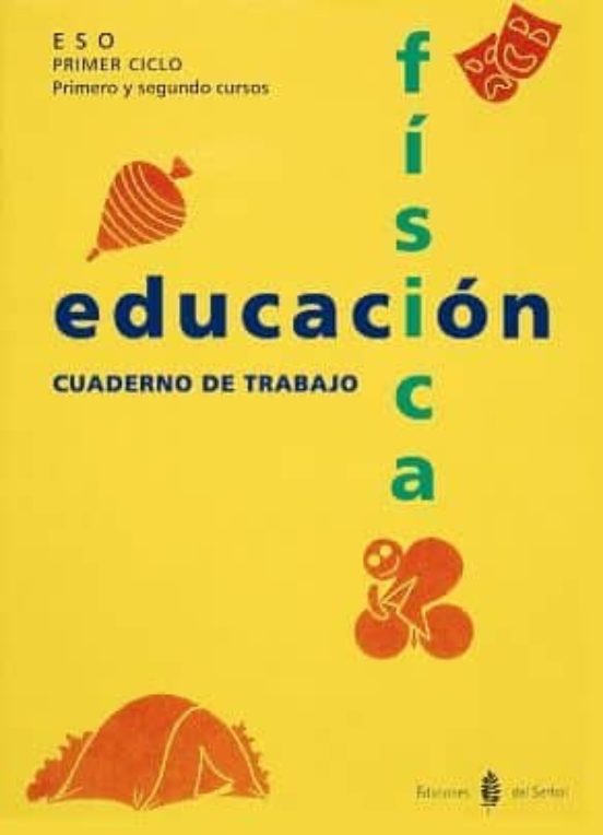 Educacion Fisica 1 Y 2 Eso 1 Ciclo. Cuaderno De Trabajo