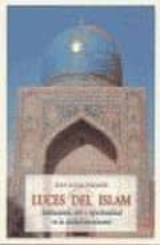 Luces Del Islam: Instituciones Arte Y Espiritualidad En La Ciuda D Mus