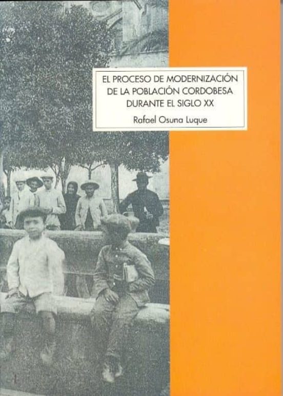 El Proceso De Modernizacion De La Sociedadadcordobesa Durante El Siglo