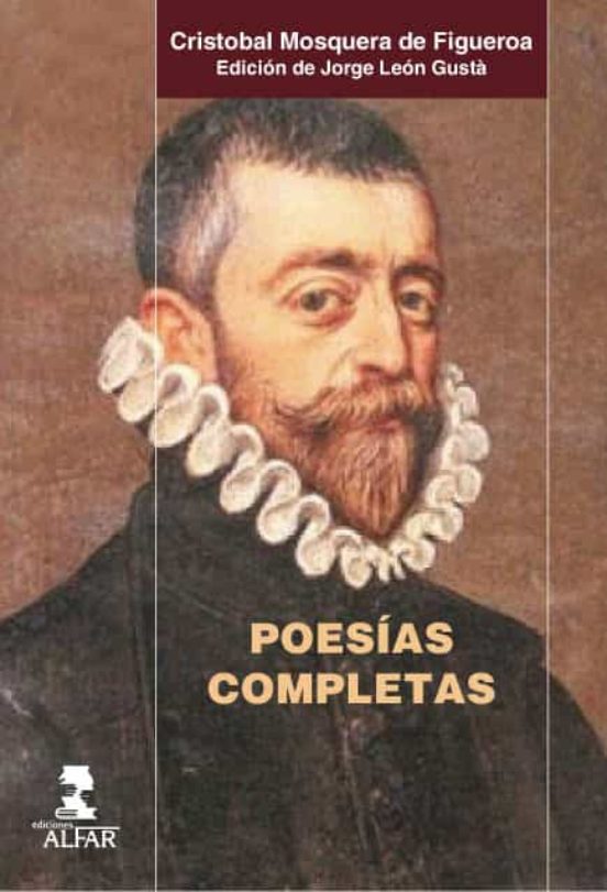 Poesías Completas De Cristóbal Mosquera De Figueroa