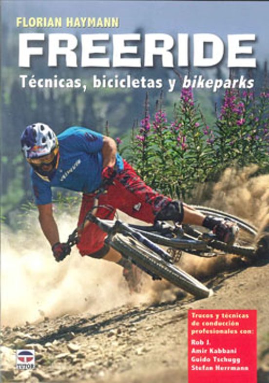 Freeride: Tecnicas Bicicletas y Bikeparks