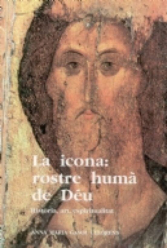 La Icona: Rostre Humà De Déu