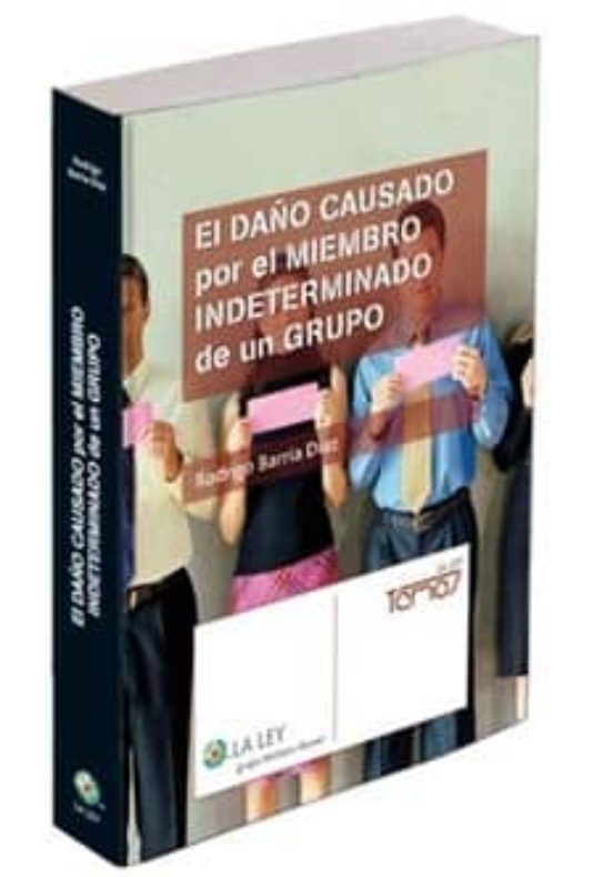 El Daño Causado Por El Miembro Indeterminado De Un Grupo