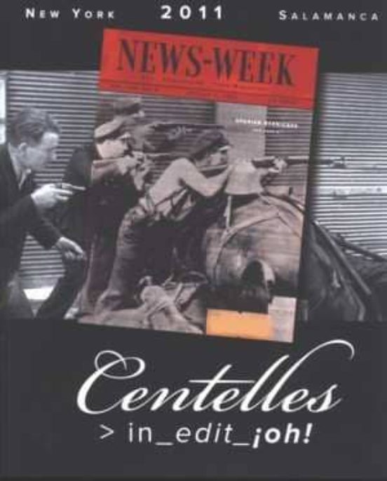 Centelles In Edit ¡oh!: New York 2011