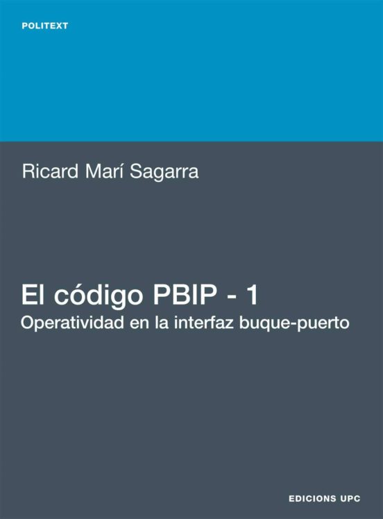 El Código PBIP - 1. Operatividad En La Interfaz Buque-puerto