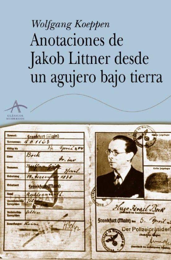 Anotaciones De Jacob Littner Desde Un Agujero Bajo Tierra