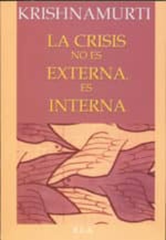 La Crisis No Es Externa Es Interna
