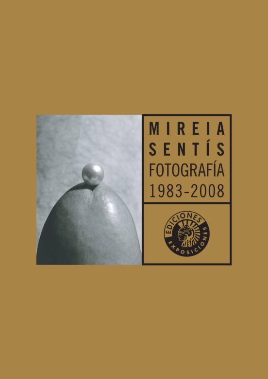 Mireia Sentis: Fotografia 1983-2000