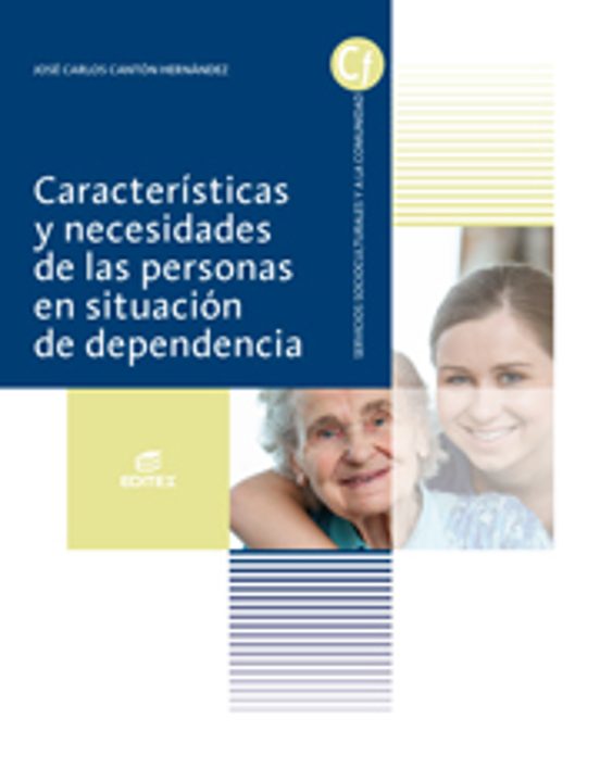 Características Y Necesidades De Las Personas En Situación De Dependen