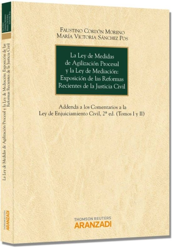 La Ley De Medidas De Agilizacion Procesal Y La Ley De Mediacion: Expos