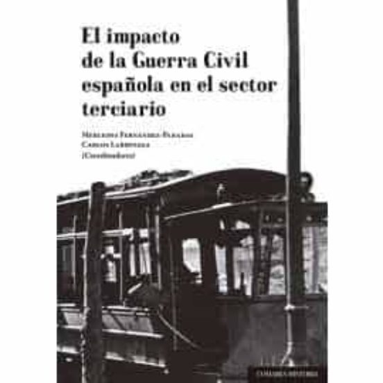 El Impacto De La Guerra Civil Española En El Sector Terciario