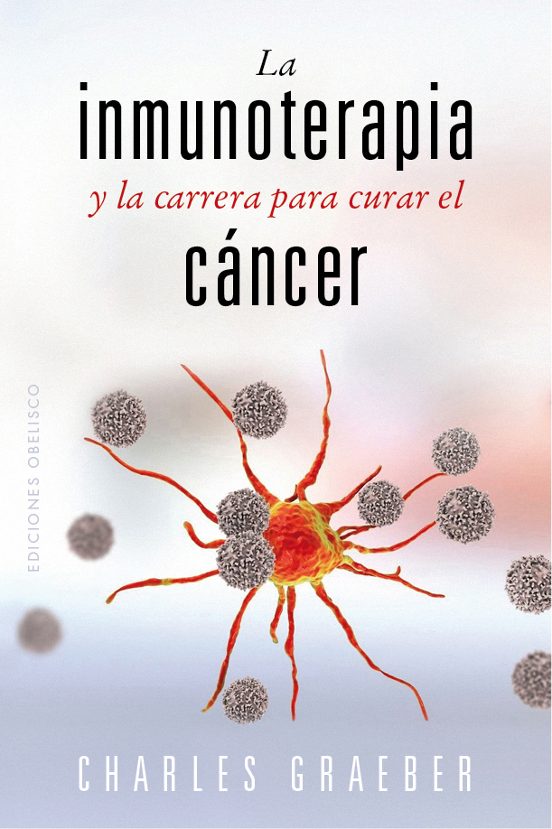 La Inmunoterapia Y Carrera Para Curar El Cáncer