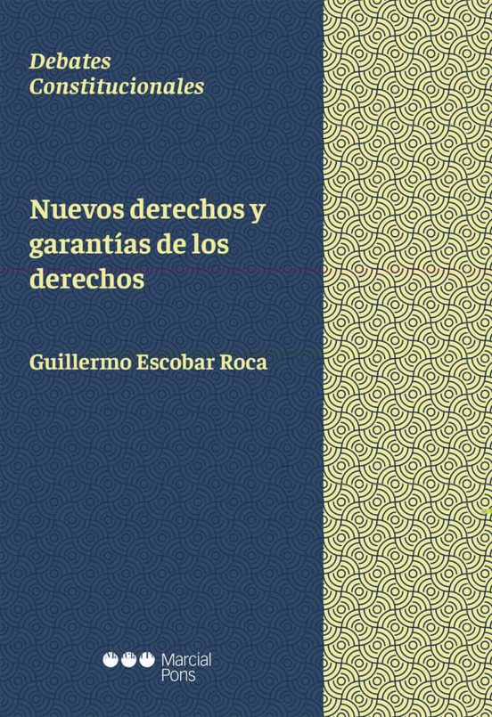 Nuevos Derechos Y Garantías De Los Derechos