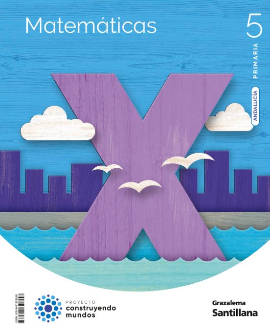 Matematicas 5º Educacion Primaria Construyendo Mundos Andalucia Ed 202