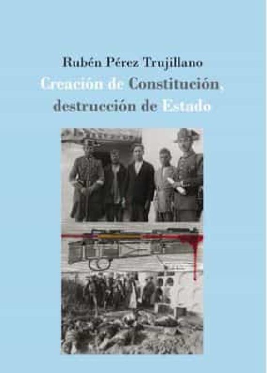 Creación De Constitución Destrucción De Estado