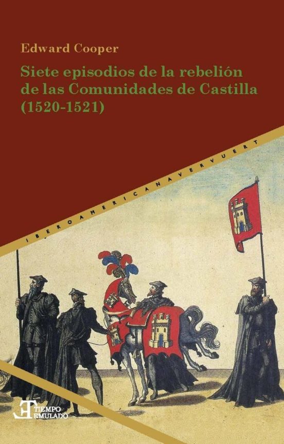 Siete Episodios De La Rebelión De Las Comunidades De Castilla