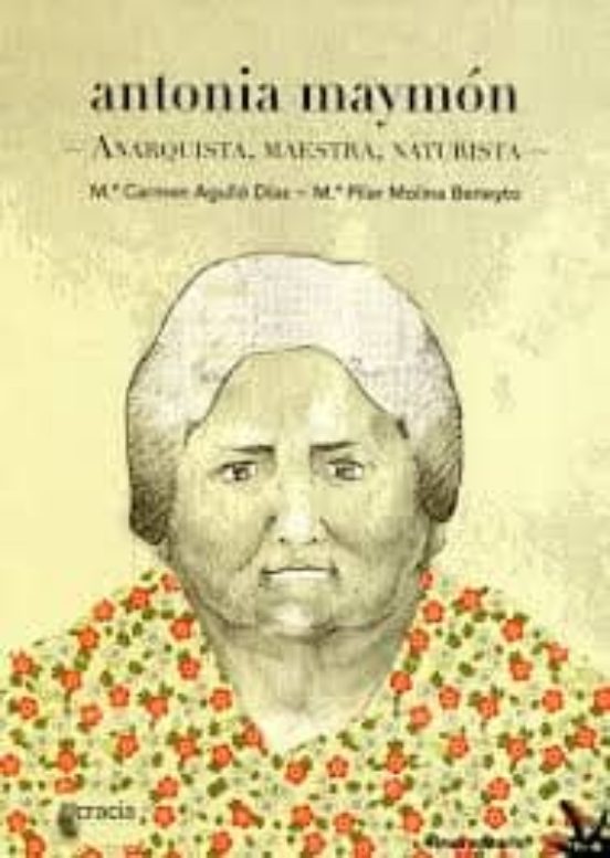 Antonia Maymon: Anarquista Maestra Naturista