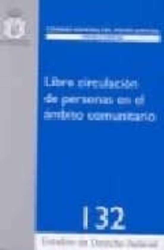 Libre Circulacion De Personas En El Ambito Comunitario