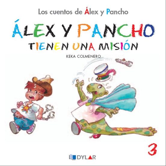 Alex Y Pancho Tienen Una Misión - Cuento 3