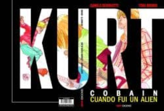 Kurt Cobain Cuando Fui Un Alien