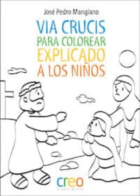 Via Crucis Para Colorear: Explicado A Los Niños