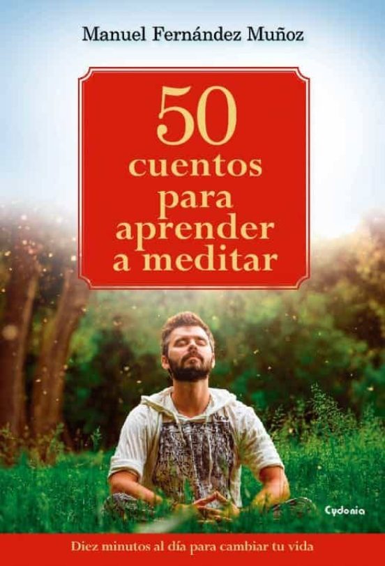 50 Cuentos Universales Para Sanar Tu Vida: Enseñanzas Tradicionales Pa