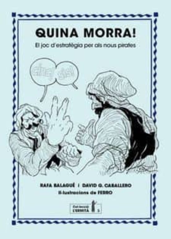 Quina Morra!