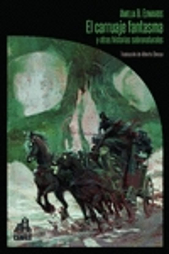 El Carruaje Fantasma Y Otras Historias Sobrenaturales