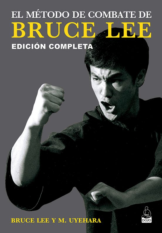 El Método De Combate De Bruce Lee